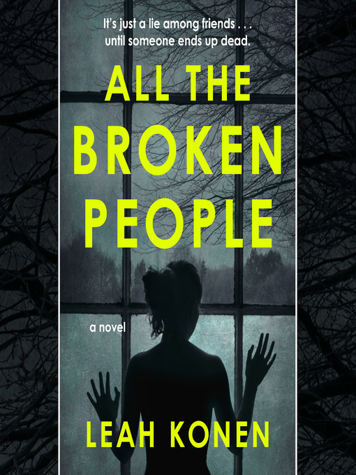 Title details for All the Broken People by Leah Konen - Wait list